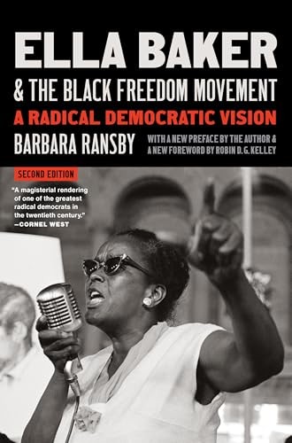 Ella Baker and the Black Freedom Movement
