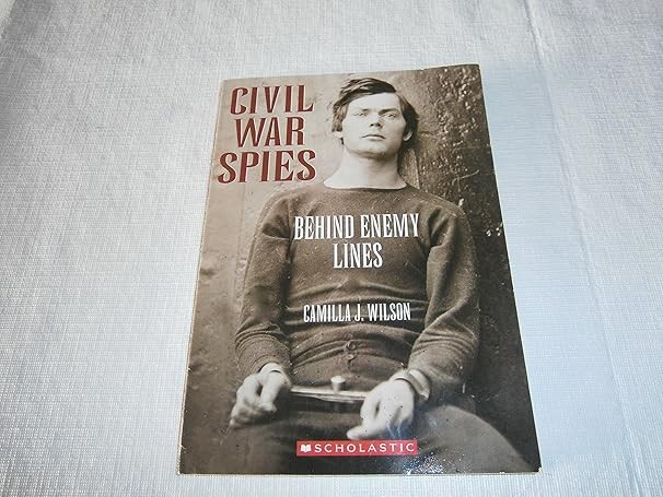 Civil War Spies Behind Enemy Lines